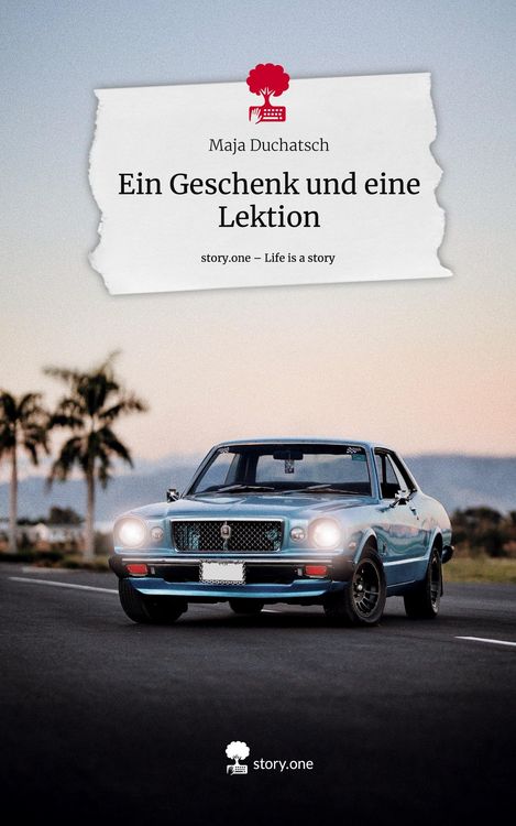 Produktbild: Ein Geschenk und eine Lektion. Life is a Story - story.one