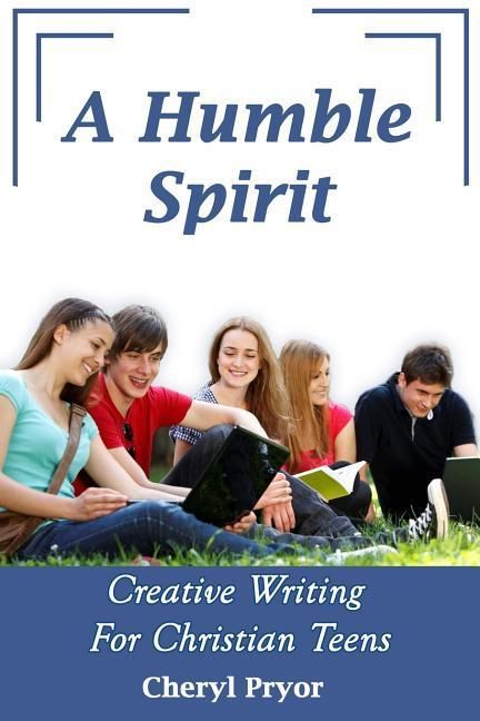Produktbild: A Humble Spirit: Creative Writing For Christian Teens