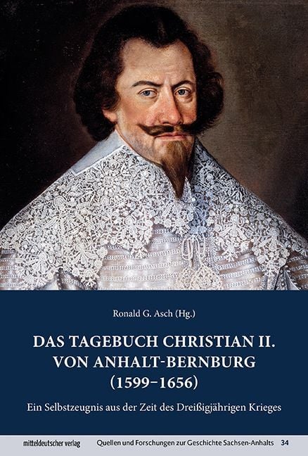 Produktbild: Das Tagebuch Christian II. von Anhalt-Bernburg (1599&ndash;1656)