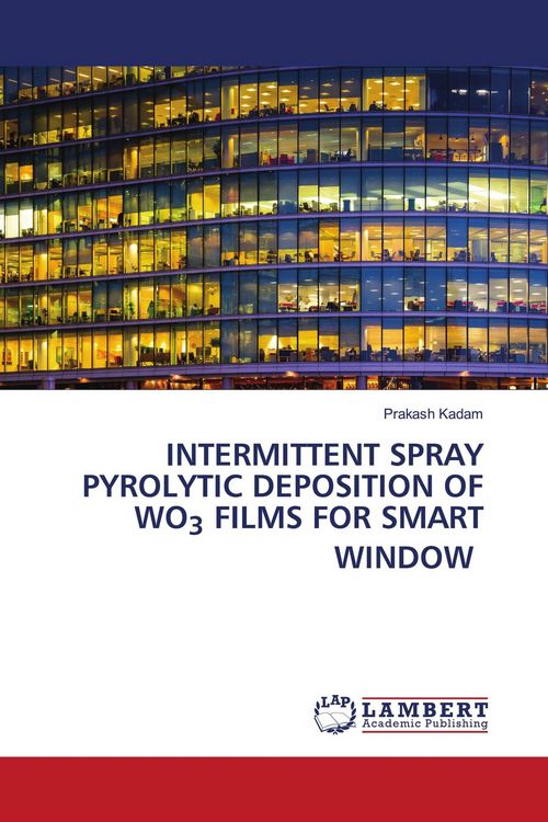 Produktbild: INTERMITTENT SPRAY PYROLYTIC DEPOSITION OF WO3 FILMS FOR SMART WINDOW