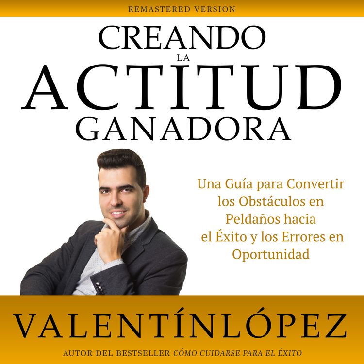 Produktbild: Creando la Actitud Ganadora: Remastered Version