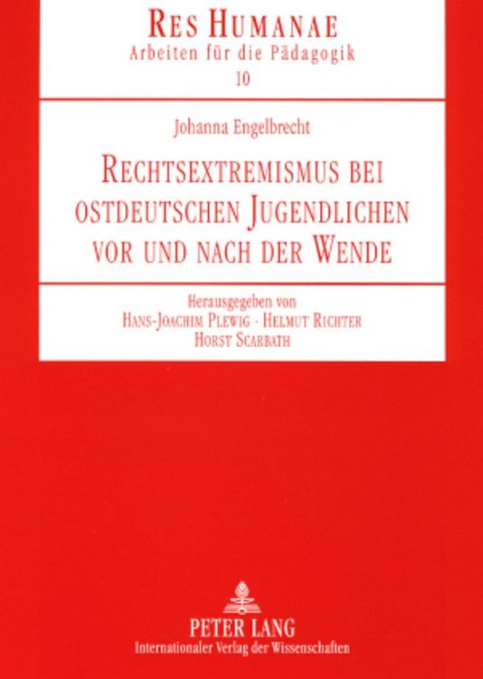 Produktbild: Rechtsextremismus bei ostdeutschen Jugendlichen vor und nach der Wende