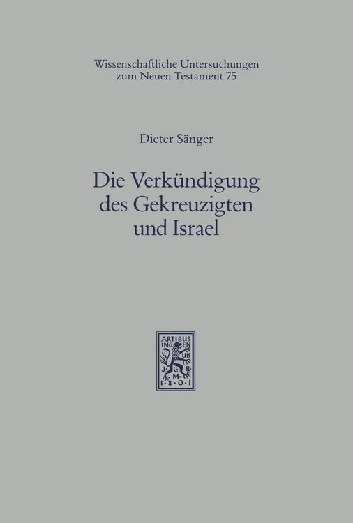Produktbild: Die Verk&uuml;ndigung des Gekreuzigten und Israel