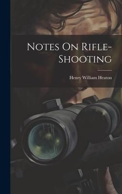 Produktbild: Notes On Rifle-Shooting
