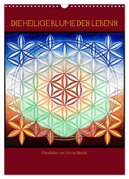 Produktbild: Die heilige Blume des Lebens - Mandalas von Istvan Seidel (Wandkalender 2026 DIN A3 hoch), CALVENDO Monatskalender
