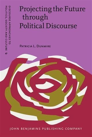 Produktbild: Projecting the Future through Political Discourse