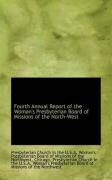 Produktbild: Fourth Annual Report of the Woman's Presbyterian Board of Missions of the North-West