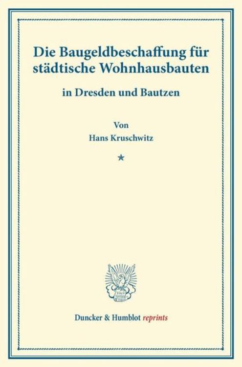 Produktbild: Die Baugeldbeschaffung f&uuml;r st&auml;dtische Wohnhausbauten