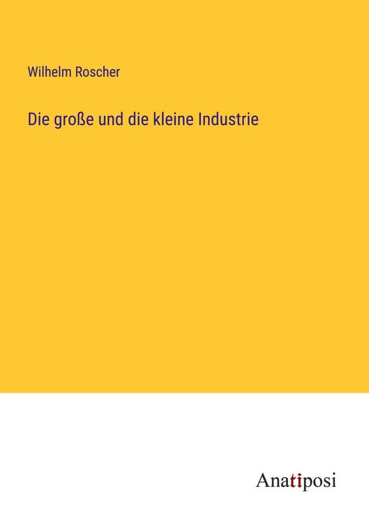 Produktbild: Die gro&szlig;e und die kleine Industrie