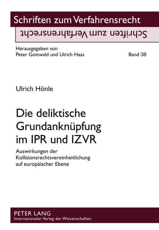 Produktbild: Die deliktische Grundanknuepfung im IPR und IZVR