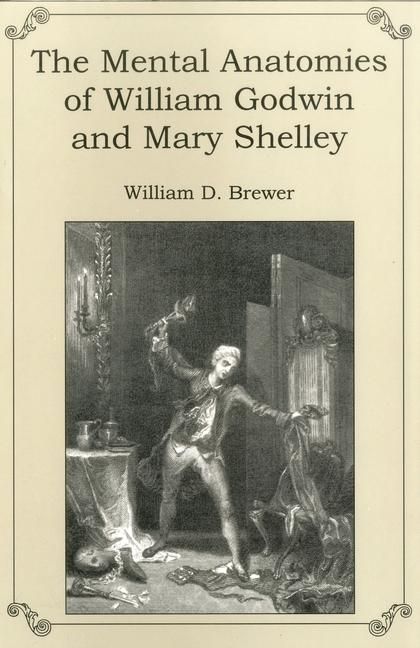 Produktbild: The Mental Anatomies of William Godwin and Mary Shelley