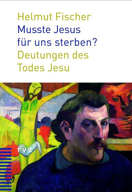 Produktbild: Musste Jesus f&uuml;r uns sterben?