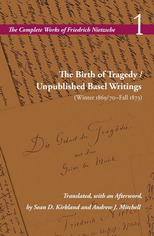 Produktbild: The Birth of Tragedy / Unpublished Basel Writings (Winter 1869/70-Fall 1873)