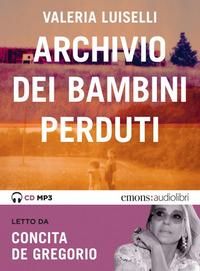 Produktbild: Luiselli, V: Archivio dei bambini perduti letto da Concita D