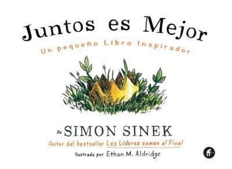 Produktbild: Juntos es mejor : un peque&ntilde;o libro inspirador