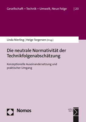 Produktbild: Die neutrale Normativit&auml;t der Technikfolgenabsch&auml;tzung