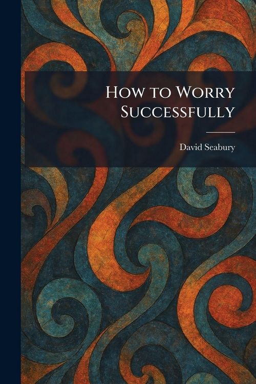Produktbild: How to Worry Successfully