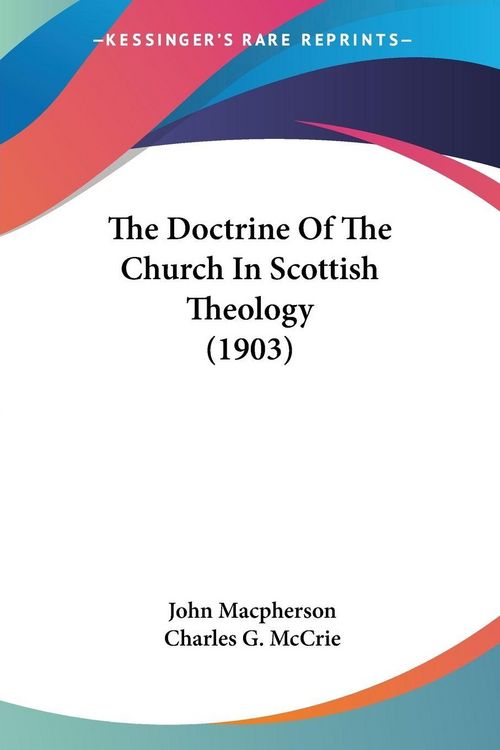 Produktbild: The Doctrine Of The Church In Scottish Theology (1903)