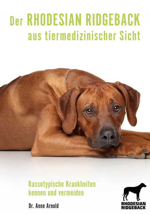 Produktbild: Der Rhodesian Ridgeback aus tiermedizinischer Sicht