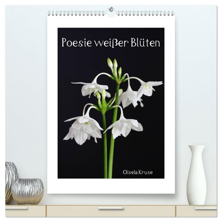 Produktbild: Poesie wei&szlig;er Bl&uuml;ten (hochwertiger Premium Wandkalender 2026 DIN A2 hoch), Kunstdruck in Hochglanz