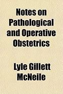 Produktbild: Notes on Pathological and Operative Obstetrics