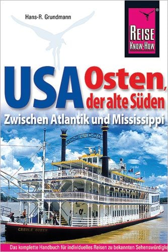 Produktbild: Reise Know-How Reisef&uuml;hrer USA Osten, der alte S&uuml;den