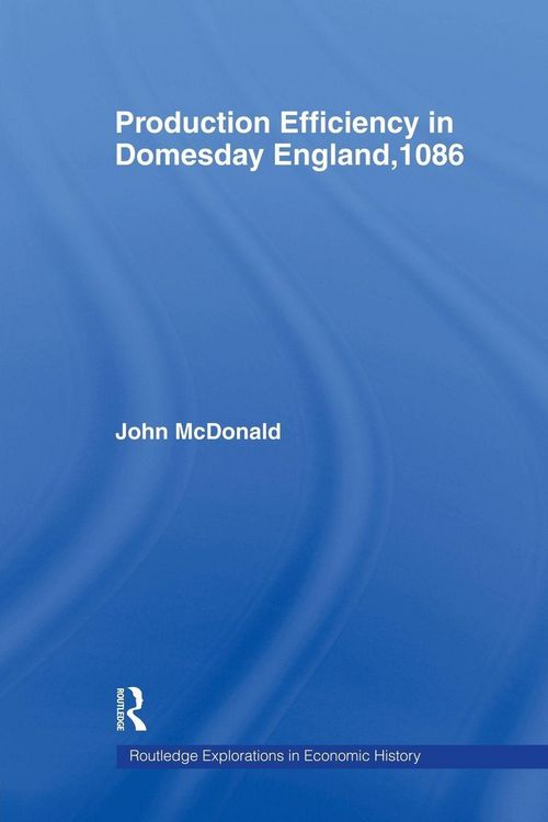 Produktbild: Production Efficiency in Domesday England, 1086