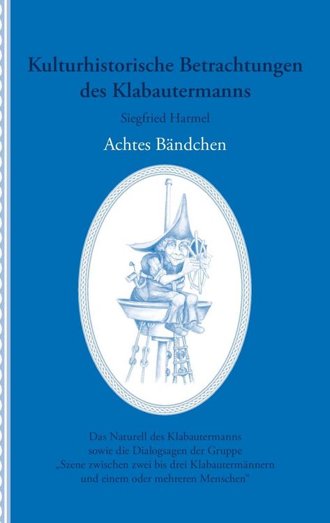Produktbild: Kulturhistorische Betrachtungen des Klabautermanns - Achtes B&auml;ndchen