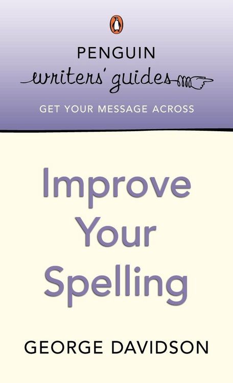 Produktbild: Penguin Writers' Guides: Improve Your Spelling