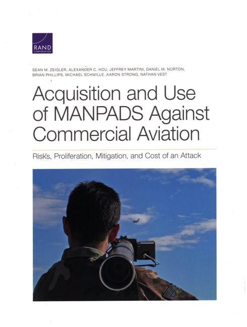 Produktbild: Acquisition and Use of Manpads Against Commercial Aviation