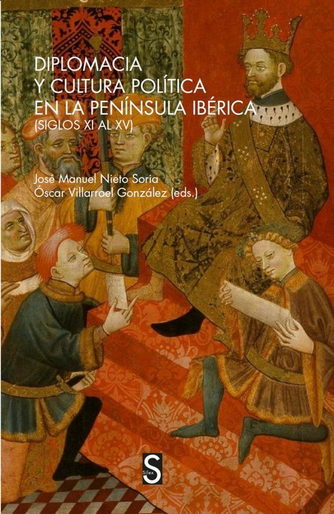 Produktbild: Diplomacia y cultura pol&iacute;tica en la pen&iacute;nsula ib&eacute;rica : siglos XI al XV