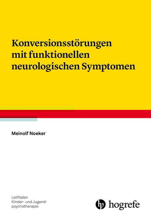 Produktbild: Konversionsst&ouml;rungen mit funktionellen neurologischen Symptomen