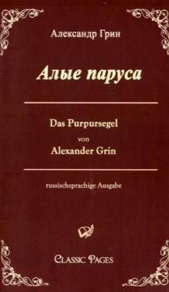 Produktbild: Das Purpursegel / Alye Parusa