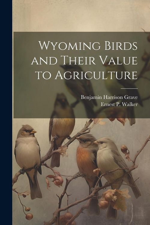 Produktbild: Wyoming Birds and Their Value to Agriculture
