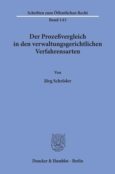 Produktbild: Der Proze&szlig;vergleich in den verwaltungsgerichtlichen Verfahrensarten.