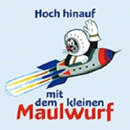 Produktbild: Hoch hinauf mit dem kleinen Maulwurf