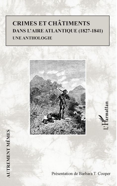 Produktbild: Crimes et ch&acirc;timents dans l'aire atlantique (1827-1841)
