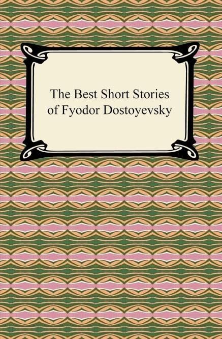 Produktbild: The Best Short Stories of Fyodor Dostoyevsky