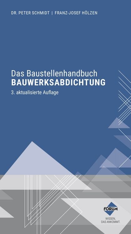 Produktbild: Das Baustellenhandbuch Bauwerksabdichtung