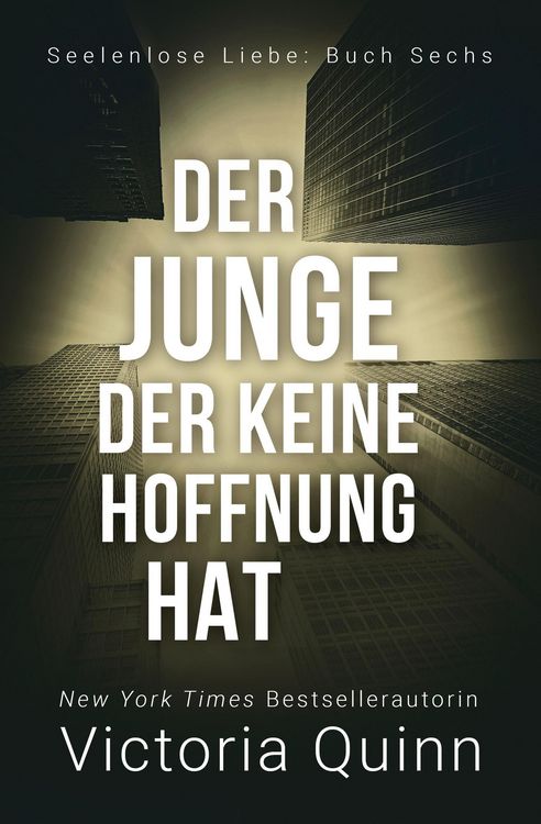 Produktbild: Der Junge, der keine Hoffnung hat (Seelenlose Liebe, #6)