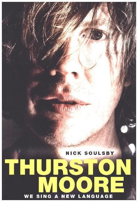 Produktbild: Thurston Moore - We Sing a New Language