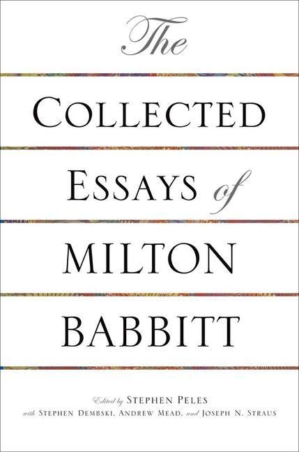 Produktbild: Collected Essays of Milton Babbitt