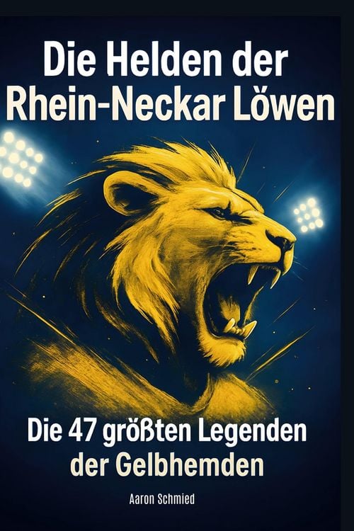 Produktbild: Die Helden der Rhein-Neckar L&ouml;wen