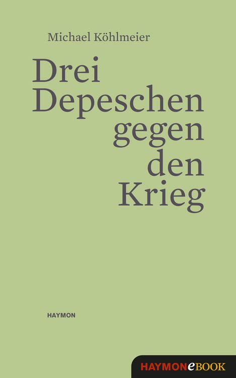 Produktbild: Drei Depeschen gegen den Krieg