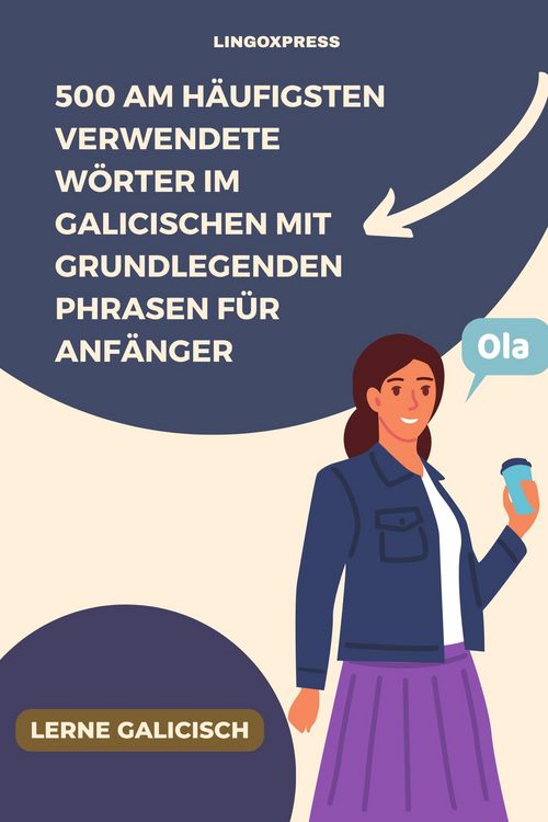 Produktbild: 500 Am h&auml;ufigsten verwendete W&ouml;rter im Galicischen mit grundlegenden Phrasen f&uuml;r Anf&auml;nger