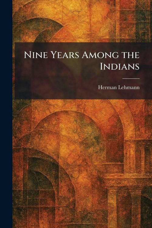 Produktbild: Nine Years Among the Indians