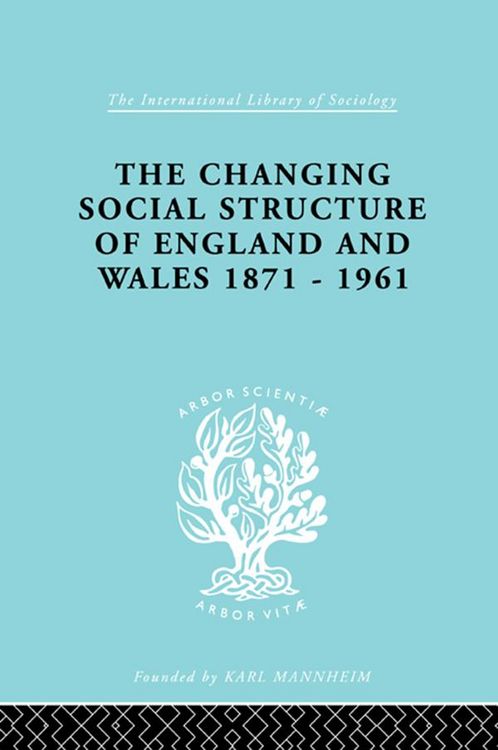 Produktbild: The Changing Social Structure of England and Wales