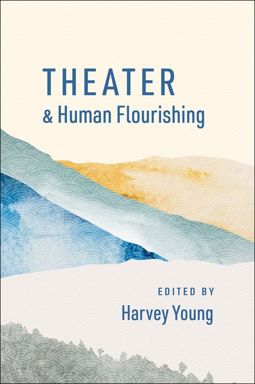 Produktbild: Theater and Human Flourishing