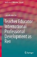 Produktbild: Teacher Educator International Professional Development as Ren