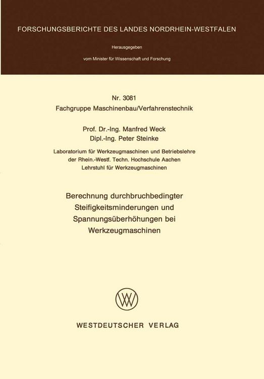 Produktbild: Berechnung durchbruchbedingter Steifigkeitsminderungen und Spannungs&uuml;berh&ouml;hungen bei Werkzeugmaschinen